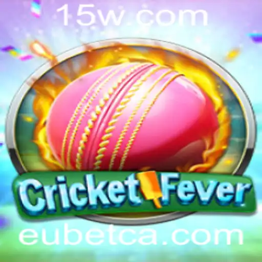 Tudo sobre o Excitante Mundo do Jogo CricketFever e a Plataforma EUbet
