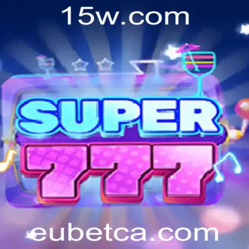 Descubra a Emoção do Super777 com a EUbet